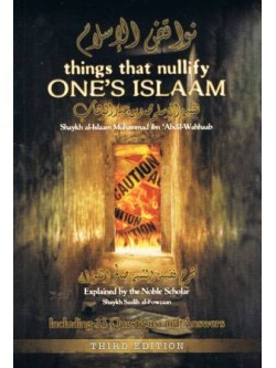 Things That Nullify One's Islaam